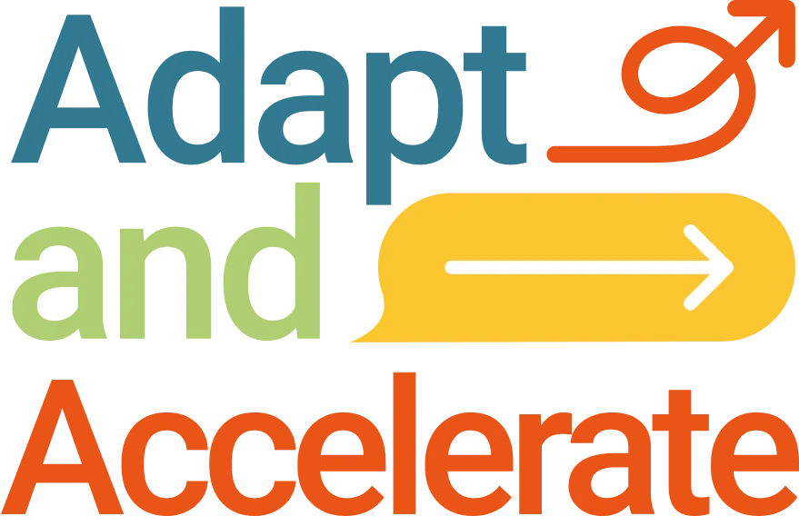 Adapt and Accelerate